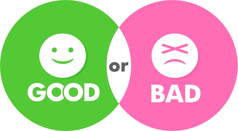 Good or Bad